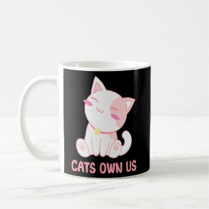 Cats Own Us Funny Cat Lover Humour Kitten Cat Mum Coffee Mug