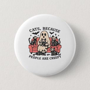 Cats People Are Creepy Skeleton Halloween Tee Over 6 Cm Round Badge