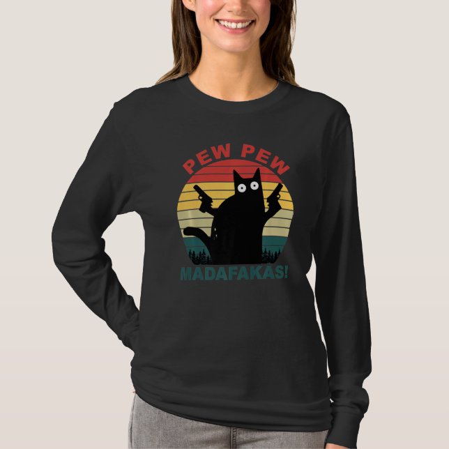 Cats  Pew Pew Madafakas Cat T-Shirt (Front)