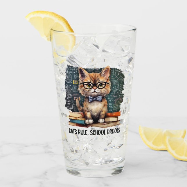 Cats Rule, School Drools Glass (Front Ice)