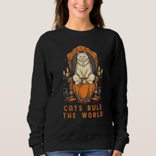 Cats Rule The World Retro Vintage Funny Sarcastic_ Sweatshirt