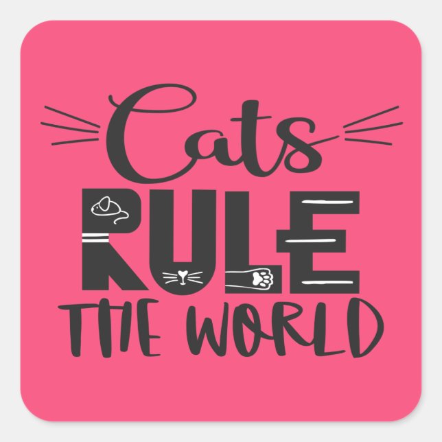 Cats rule the world trendy lettering whiskers square sticker (Front)
