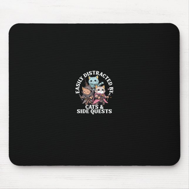 Cats Side Quest Distracted Tabletop Funny Men Wome Mouse Pad (Front)