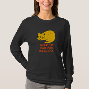 Cats Sit on Your Work Cat Mum WFH Cat Dad Work Fro T-Shirt