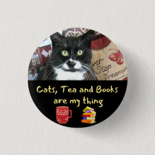 Cats, Tea and Books are My Thing - 3cm round badge
