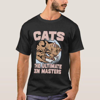 Cats The Ultimate Zen Masters Cat Dad T-Shirt