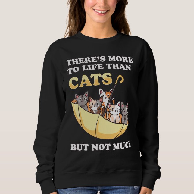 Cats Upside Down Umbrella  Kitty  Pet Humour Sweatshirt (Front)