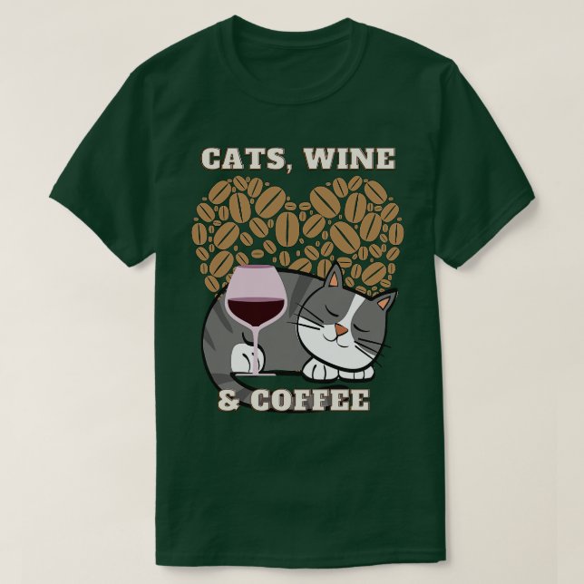 Cats Wine and coffee (2) T-Shirt (Design Front)