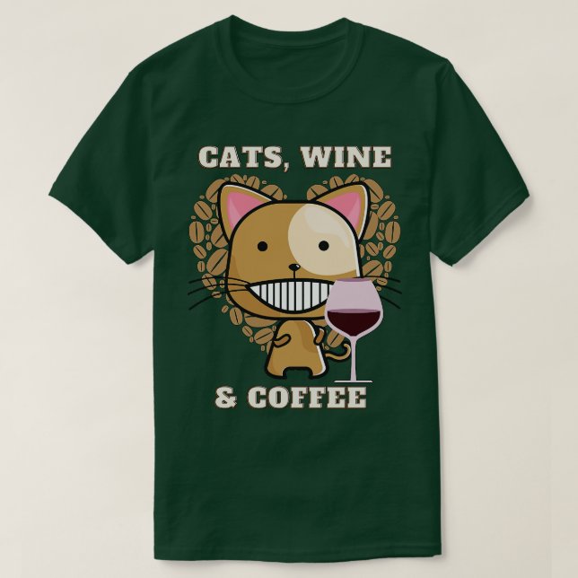 Cats Wine and coffee (8) T-Shirt (Design Front)