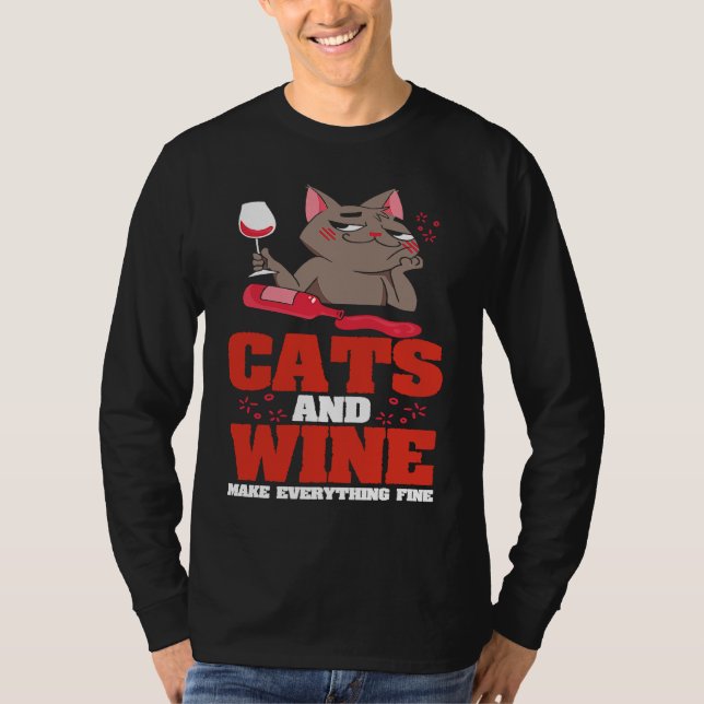 Cats & Wine Make Everything Fine Drinking Feline T-Shirt (Front)