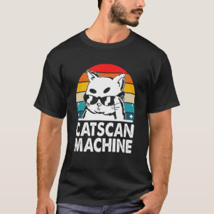 Catscan Machine Cat Lover Funny Kitten Humour Medi T-Shirt