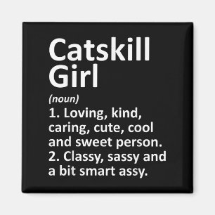 Catskill Girl Ny New York Funny City Home Roots Gi Magnet