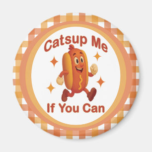 Catsup Me If You Can Funny Hot Dog – Ketchup Pun Magnet