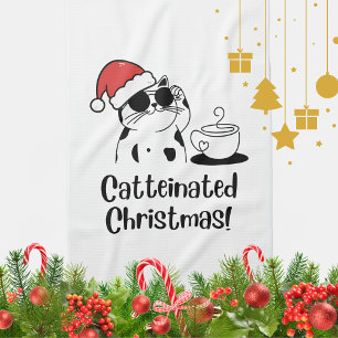 Catteinated Christmas Coffee and Cat Lover Holiday Tea Towel