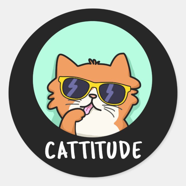 Cattitude Funny Cat Pun Dark BG Classic Round Sticker (Front)