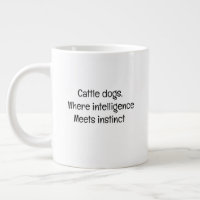 Cattle Dog Coffee Mug
