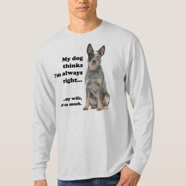 Cattle Dog v Wife T-Shirt (Front)