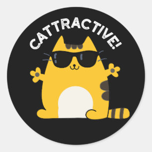 Cattractive Funny Attractive Cat Pun Dark BG Classic Round Sticker
