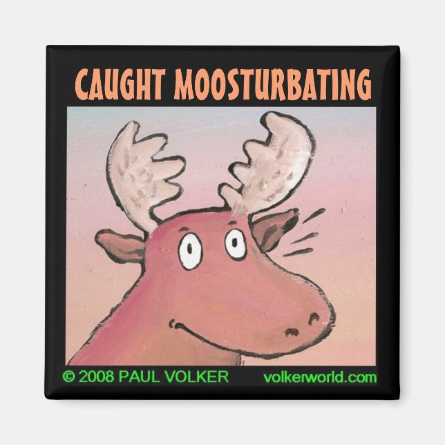 CAUGHT MOOSTURBATING 3.00 MAGNET (Front)