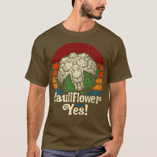 Cauliflower Yes Funny Vegetable Gardener Premium T T-Shirt