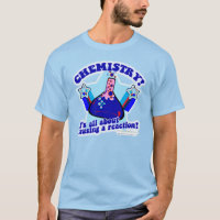 Cause A Chemical Reaction Science Slogan