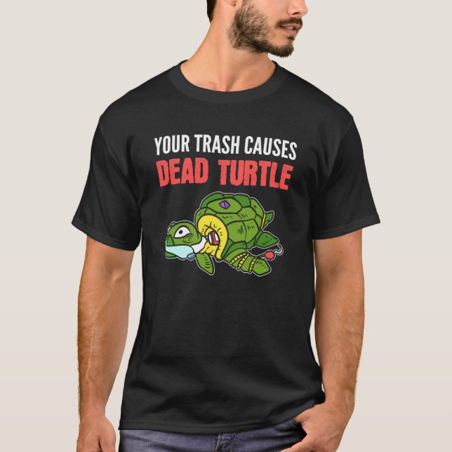 Causes Dead Turtle Animal Rights Activist T-Shirt (Front)
