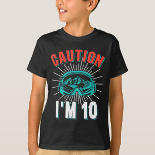 Caution 10 skiing 10th birthday snowboard 10 yo T-Shirt