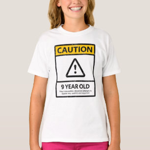 CAUTION 9 Year Old 9th Birthday Gift Sweatshirt T-Shirt