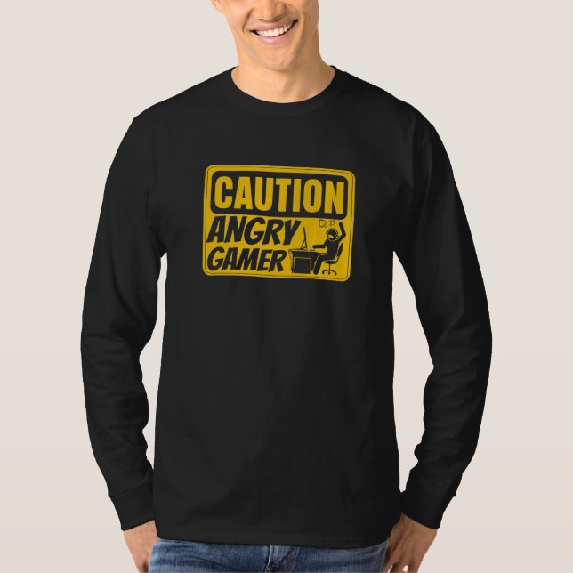 Caution Angry Gamer Video Game Player Pc Console G T-Shirt (Front)