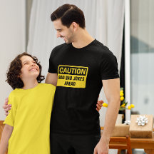 Caution Bad Dad Jokes Customisable