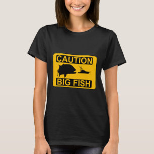 Caution Big Fish T-Shirt