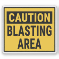 Caution Blasting Area