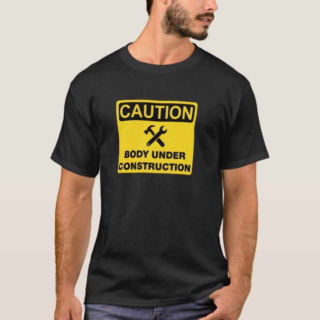 Caution Body Under Construction Transition Trans F T-Shirt (Front)