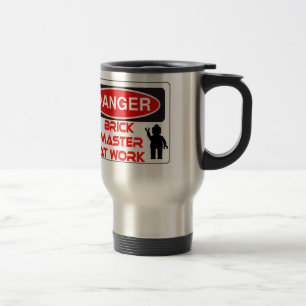 CAUTION BRICK MASTER AT WORK by Chillee Wilson Travel Mug