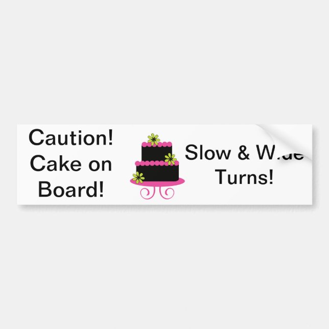 Caution! Cake on Board Bumper Sticker (Front)