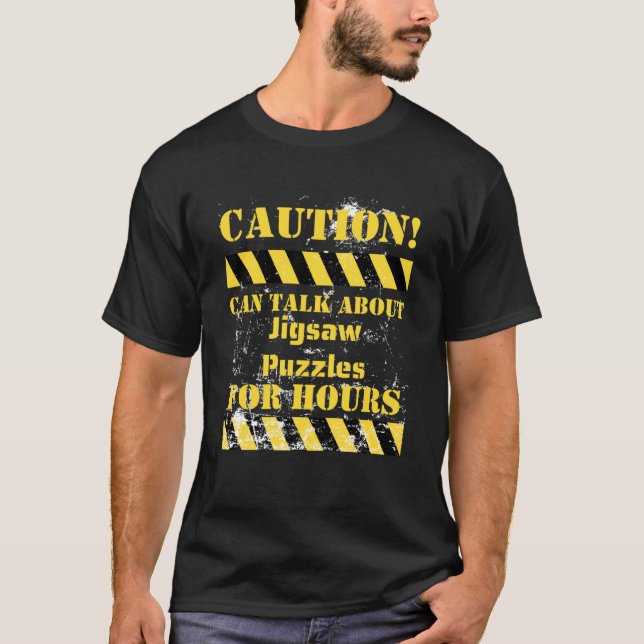 Caution can talk about jigsaw puzzles for hours T-Shirt (Front)