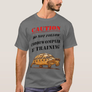Caution Coddiwompler In Training With Tortoise Art T-Shirt