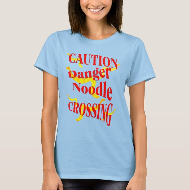 Caution Danger Noodle Crossing 3 T-Shirt (Front)