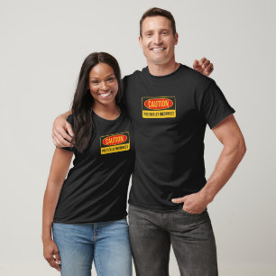 Caution Design For Politically Incorrect People T-Shirt
