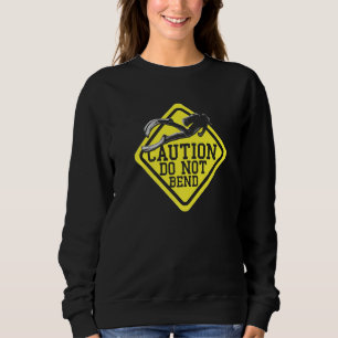 Caution Do Not Bend  Scuba Diving Underwater  Free Sweatshirt