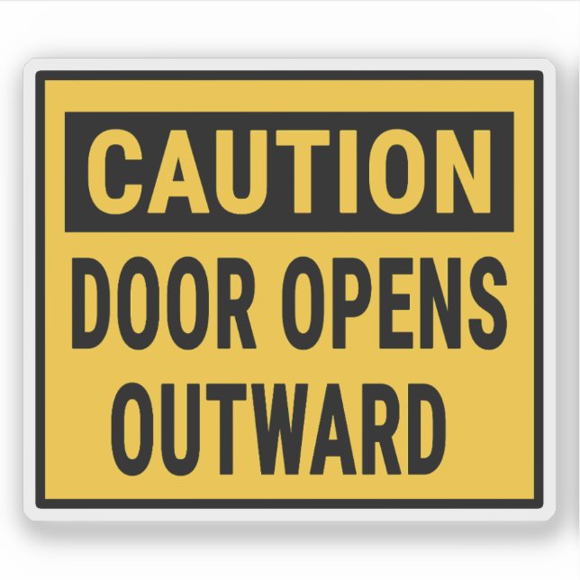 Caution Door Opens Outward  (Front)