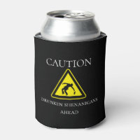 Caution Drunken Shenanigans Ahead Funny Drinking
