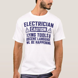 Caution Electrician Flying Tools T-Shirt