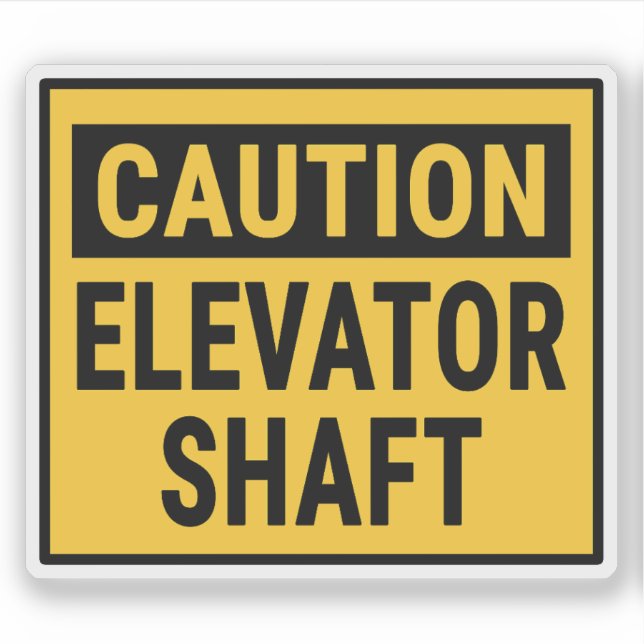 Caution Elevator Shaft (Front)
