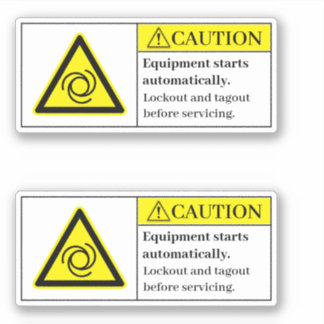 Caution Equipment Starts Automatically Label