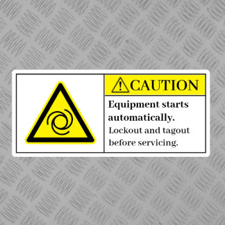 Caution Equipment Starts Automatically Label