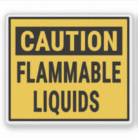 Caution Flammable Liquids