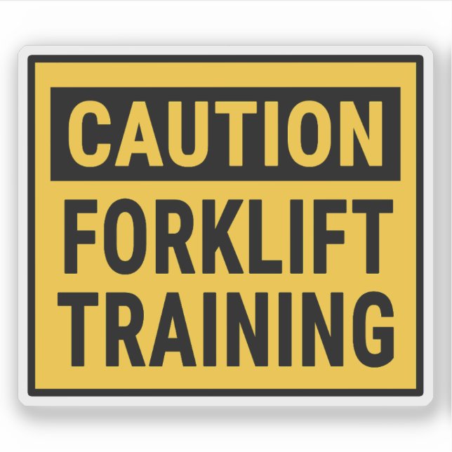 Caution Forklift Training (Front)