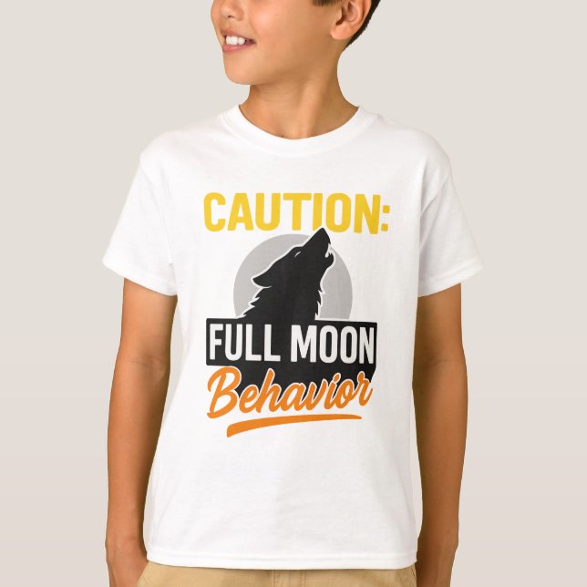 Caution Full Moon Behaviour Shirt – Funny Werewolf (Front)