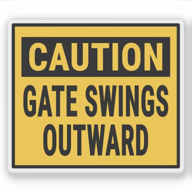 Caution Gate Swings Outward (Front)